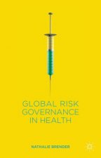 Global Risk Governance in Health