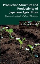 Production Structure and Productivity of Japanese Agriculture