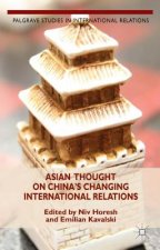 Asian Thought on China's Changing International Relations