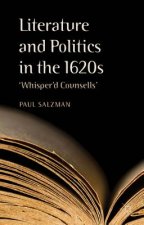 Literature and Politics in the 1620s