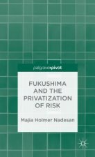 Fukushima and the Privatization of Risk