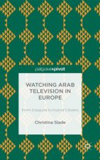 Watching Arabic Television in Europe