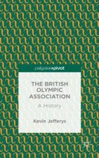 British Olympic Association: A History