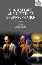 Shakespeare and the Ethics of Appropriation