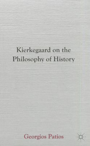 Kierkegaard on the Philosophy of History