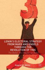 Lenin's Electoral Strategy from Marx and Engels through the Revolution of 1905