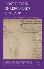 Lost Plays in Shakespeare's England