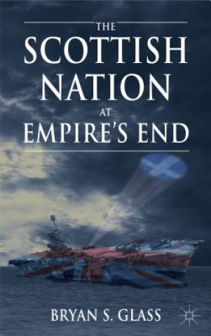 Scottish Nation at Empire's End