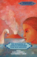 Un/Making of Latina/o Citizenship
