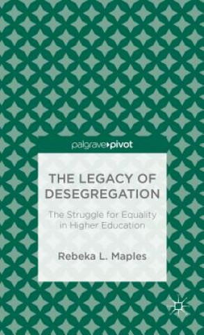 Legacy of Desegregation