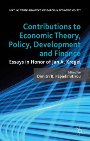 Contributions to Economic Theory, Policy, Development and Finance