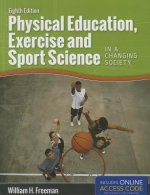 Physical Education, Exercise And Sport Science In A Changing Society