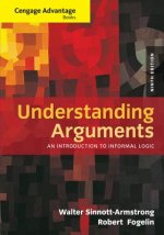 Cengage Advantage Books: Understanding Arguments