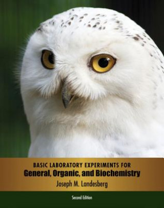 Basic Laboratory Experiments for General, Organic, and Biochemistry
