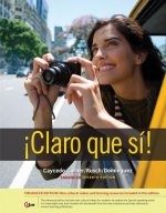 Claro Que Si!, Enhanced Student Text