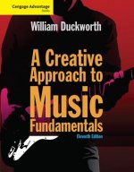 Cengage Advantage: A Creative Approach to Music Fundamentals