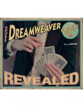 Adobe (R) Dreamweaver (R) Creative Cloud Revealed