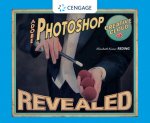 Adobe (R) Photoshop (R) Creative Cloud Revealed
