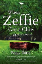 Cozy Mystery: When Zeffie Got a Clue