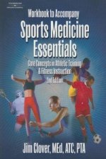 Workbook for Clover's Sports Medicine Essentials: Core Concepts in Athletic Training & Fitness Instruction, 2nd