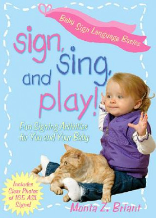 Sign, Sing and Play!