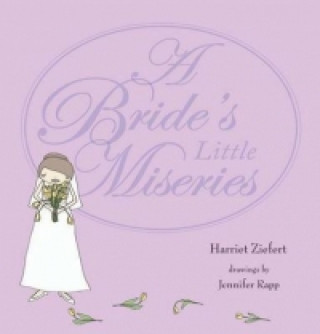 Bride's Little Miseries