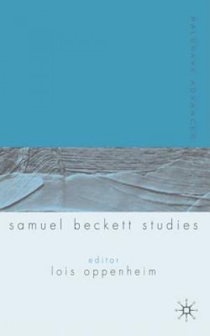 Palgrave Advances in Samuel Beckett Studies