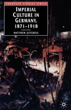 Imperial Culture in Germany, 1871-1918