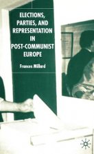Elections, Parties and Representation in Post-Communist Europe