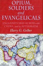 Opium, Soldiers and Evangelicals