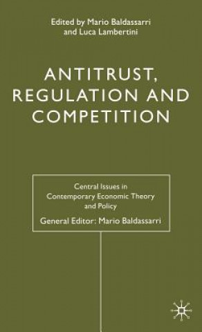 Antitrust, Regulation and Competition