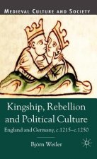 Kingship, Rebellion and Political Culture