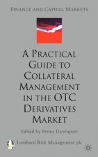 Practical Guide to Collateral Management in the OTC Derivatives Market