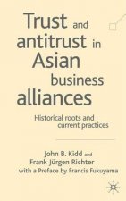 Trust and Antitrust in Asian Business Alliances