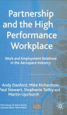 Partnership and the High Performance Workplace