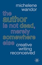 Author Is Not Dead, Merely Somewhere Else