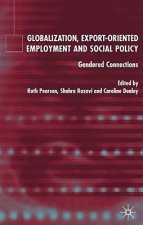 Globalization, Export Orientated Employment and Social Policy