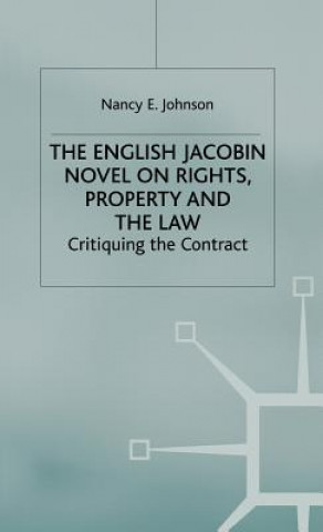 English Jacobin Novel on Rights, Property and the Law