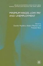 Minimum Wages, Low Pay and Unemployment