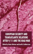 European Security and Transatlantic Relations after 9/11 and the Iraq War