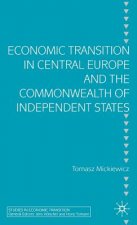 Economic Transition in Central Europe and the Commonwealth of Independent States