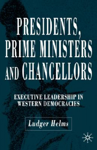 Presidents, Prime Ministers and Chancellors