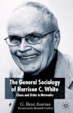 General Sociology of Harrison C. White