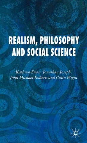 Realism, Philosophy and Social Science