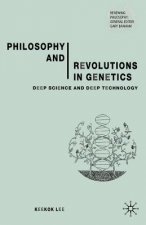 Philosophy and Revolutions in Genetics