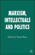 Marxism, Intellectuals and Politics