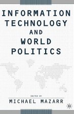 Information Technology and World Politics