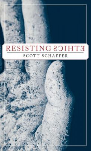 Resisting Ethics