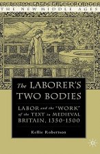 Laborer's Two Bodies