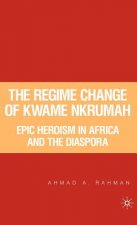 Regime Change of Kwame Nkrumah